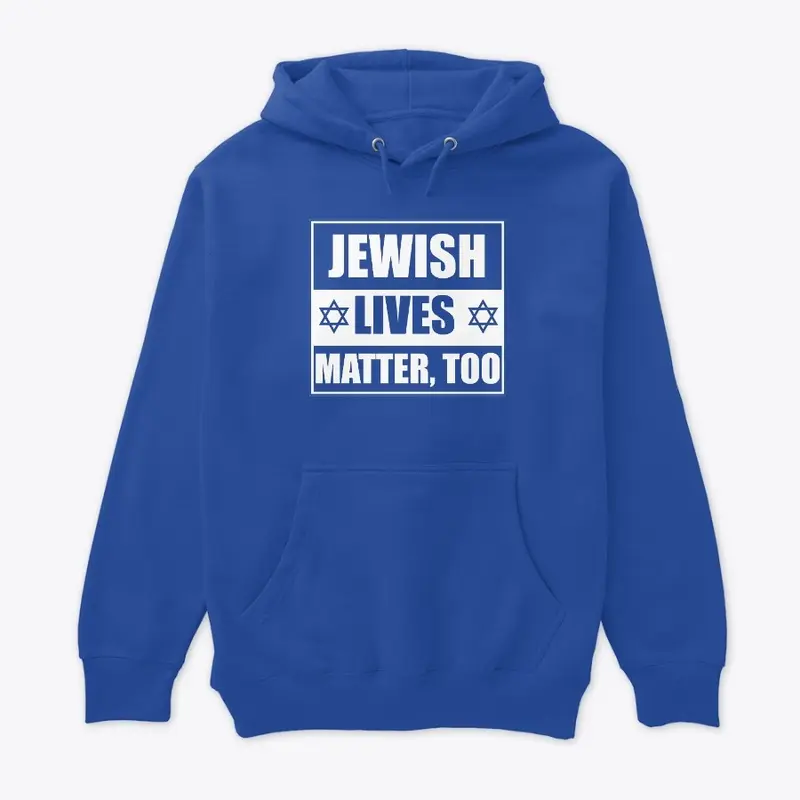 Jewish Lives Matter, too (dark BG)