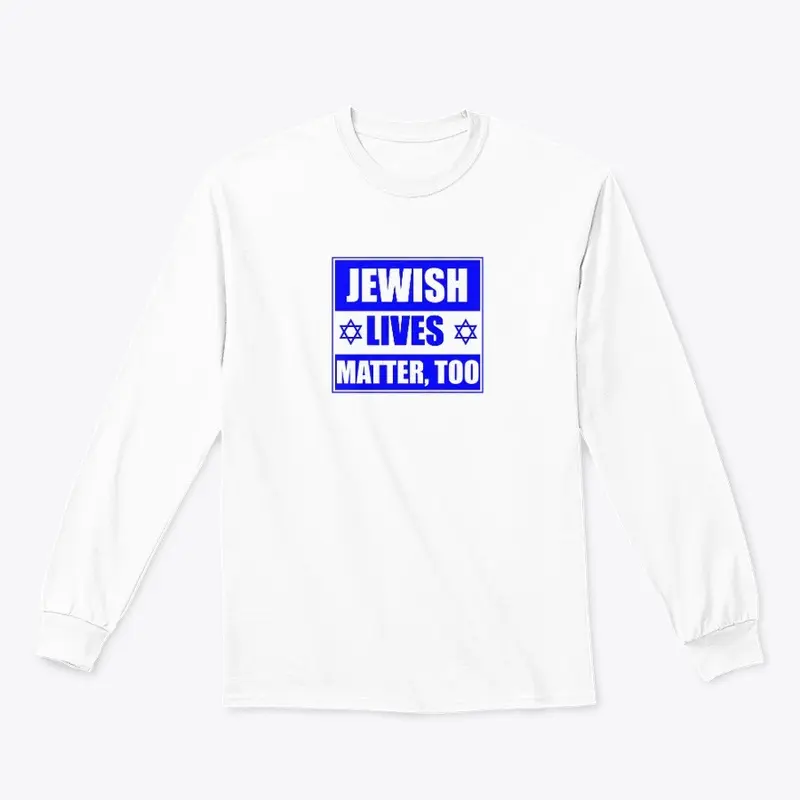 Jewish Lives Matter, too (Light BG)