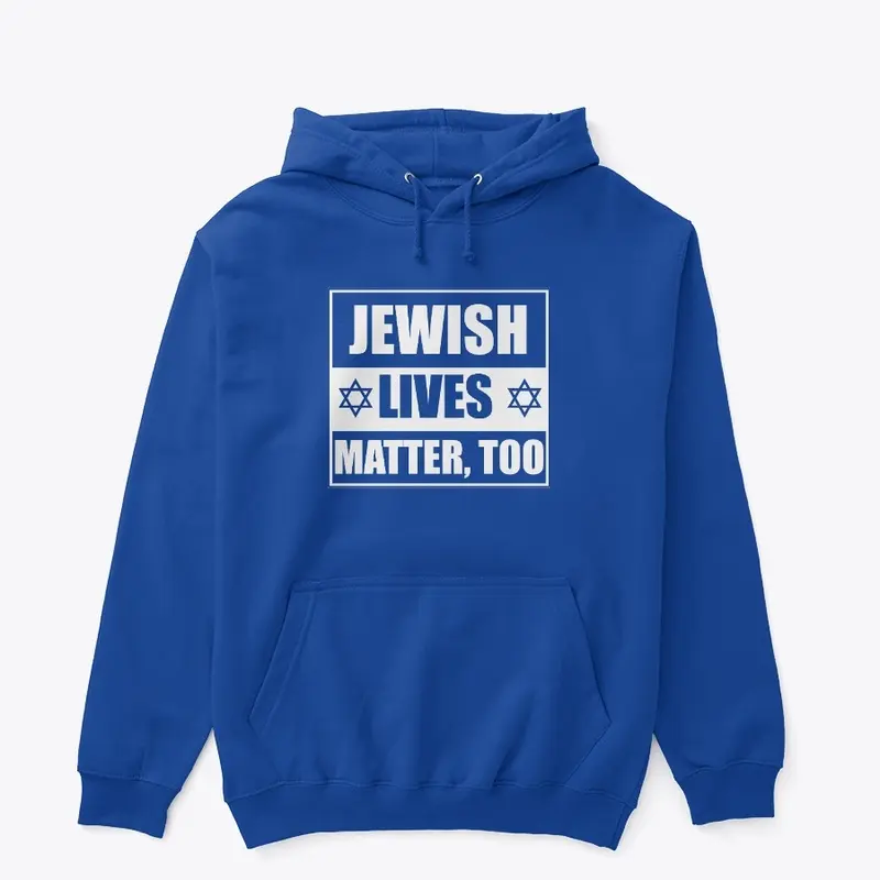 Jewish Lives Matter, too (dark BG)